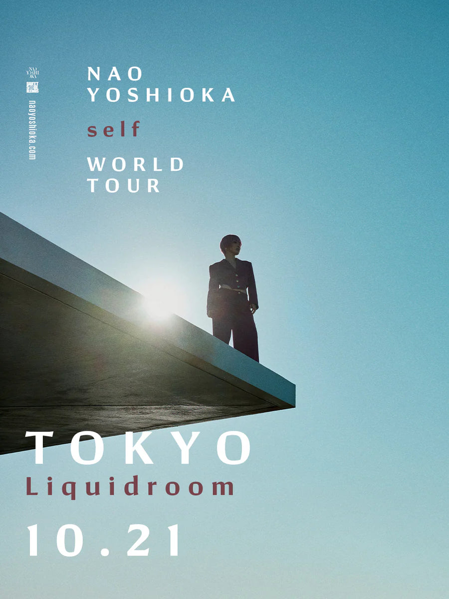 Nao Yoshioka “self” World Tour - Tokyo LIQUIDROOM